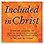 Included in Christ: Scriptu...