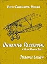 Unwanted Passenger: A Mitch Mayhew Story (Mitch Mayhew Stories Book 1) Unwanted Passenger: A Mitch Mayhew Story (Mitch Mayhew Stories Book 1)