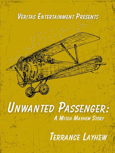 Unwanted Passenger: A Mitch Mayhew Story (Mitch Mayhew Stories Book 1)