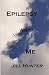 Epilepsy and Me