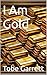 I Am Gold