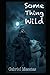 Some Thing Wild