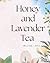 Honey and Lavender Tea