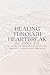 Healing Through Heartbreak by Natalie Bell