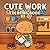 Cute Work Coloring Book by Kate Winter