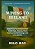 Moving to Ireland: Everythi...