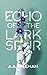 Echo of the Larkspur (The Daisy Chain Chronicles #1)