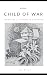CHILD OF WAR: When the Lily Stopped Blooming
