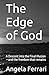 The Edge of God: A Descent ...