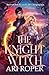 The Knight Witch: A Romantasy