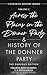 Across the Plains in the Donner Party & History Of The Donner... by Virginia Reed Murphy