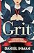 Grit: A Cautionary Comedy C...