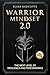 Warrior Mindset 2.0: The Next Level of Resilience and Performance