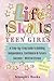 Life Skills for Teen Girls:...
