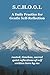 S.C.H.O.O.L. — A Daily Practice for Gentle Self-Reflection by Robin Bray