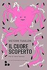 Il cuore scoperto...