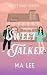 Sweet Talker