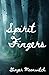 Spirit Fingers (Blackthorn Manor)