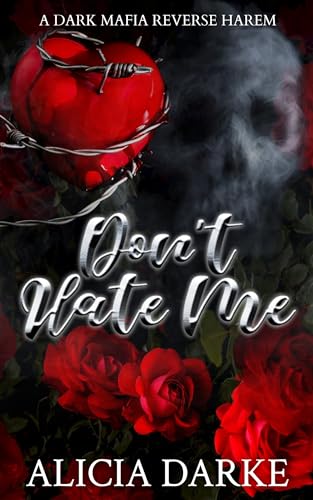 Don't Hate Me (Secrets of Ravens Hollow #2)