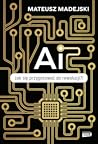 AI. Jak się przyg...