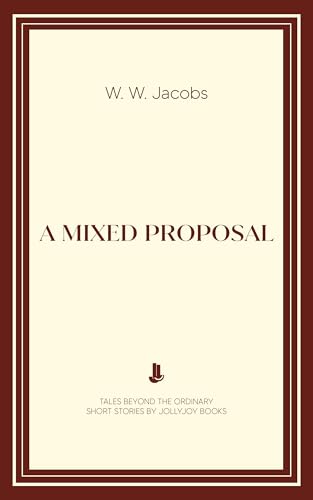 A Mixed Proposal (Kindle Edition)