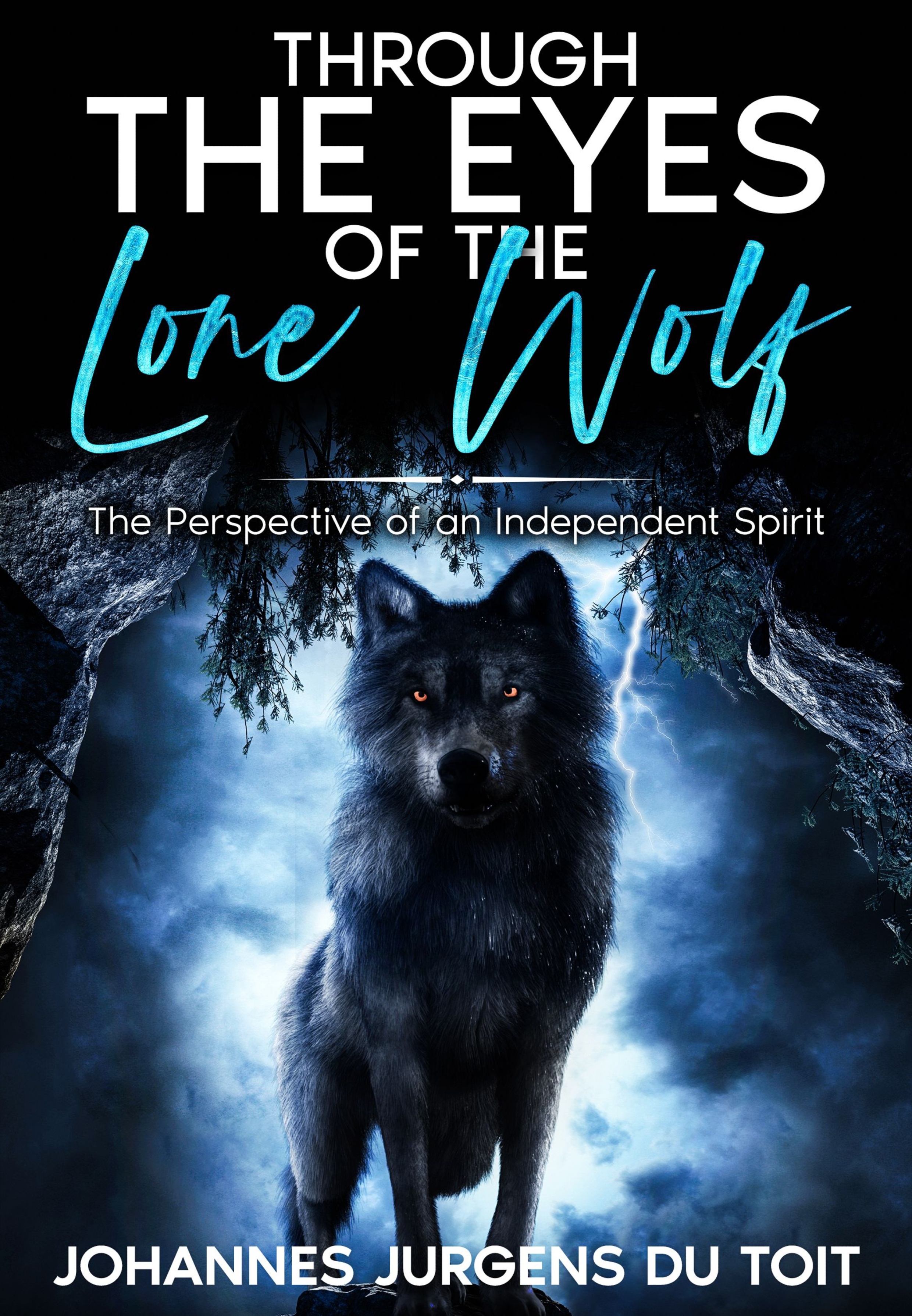 Through the Eyes of the Lone Wolf. : "The Perspective of an Independent Spirit"
