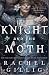 The Knight and the Moth (The Stonewater Kingdom, #1)