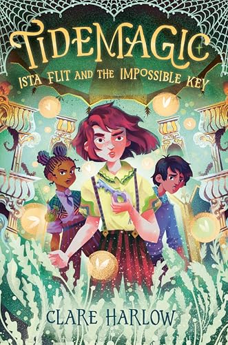 Tidemagic: Ista Flit and the Impossible Key