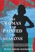 The Woman Who Painted The Seasons by Penny Fields-Schneider The Woman Who Painted The Seasons by Penny Fields-Schneider