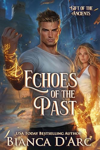 Echoes of the Past (Gift of the Ancients, #6)