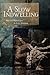A Slow Indwelling