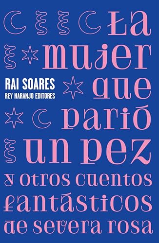 La mujer que parió un pez: y otros cuentos de Severa Rosa (Spanish Edition)