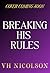 Breaking His Rules by V.H. Nicolson