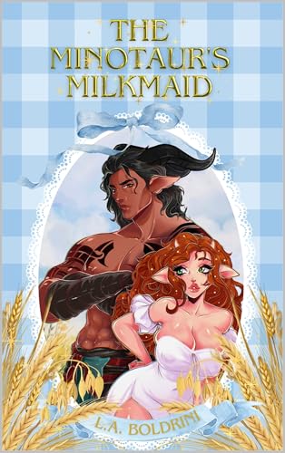 The Minotaur's Milkmaid (The Monstrous Mates #1)