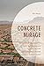 Concrete Mirage: Governance, Equity, and Sustainable Cities in the United States Southwest (Environment and Society)