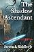 The Shadow Ascendant: The M...
