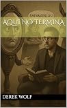 Aquí no Termina (Spanish Edition)