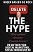 Delete the Hype: 35 Mythen von Digital Marketing, Social Media und KI (German Edition)