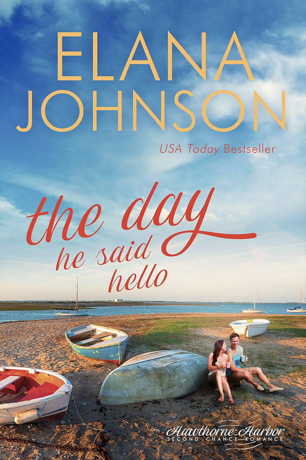 The Day He Said Hello (Hawthorne Harbor #3)