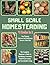 Small Scale Homesteading by Chauncey Cruz Jr.