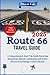Route 66 Travel Guide 2025 by Maxon Vale