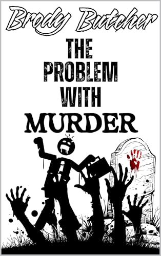 THE PROBLEM WITH MURDER (Kindle Edition)