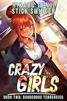Book cover for Crazy Girls Book 2: Dangerous Tendencies (A Yandere Slice of Life Light Novel)