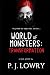 World Of Monsters by P. J. Lowry