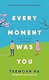 Every Moment Was You