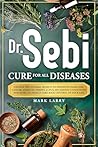 Dr. Sebi Cure for...