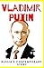 Vladimir Putin: Russia’s Co...