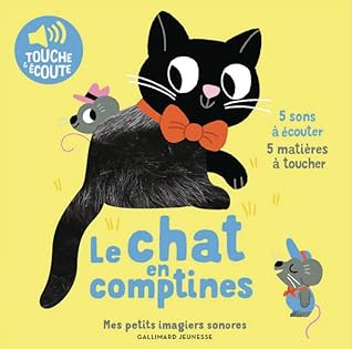 Le chat en comptines: 5 sons à écouter, 5 matières à toucher