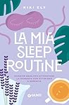 La mia sleep rout...