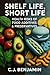 Shelf Life, Short Life by C.J. Benjamin